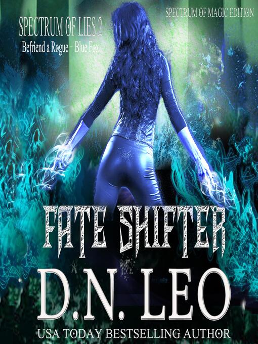 Title details for Fate Shifter--Surge of Magic--Book 2 by D.N. Leo - Available
